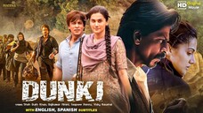 Dunki (2023) | Official Full Movie | Shah Rukh Khan | Taapsee Pannu | Rajkumar Hirani