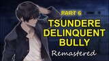 Tsundere Delinquent Bully Fights with You - Part 6 Remaster 「ASMR Boyfriend Roleplay/Male Audio」