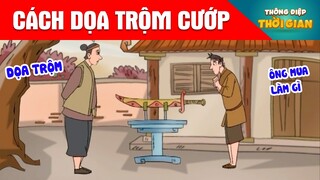 CÁCH DỌA TRỘM CƯỚP - Thông Điệp Thời Gian - Phim Hoạt Hình - Truyện Cổ Tích - Khoảnh Khắc Kỳ Diệu