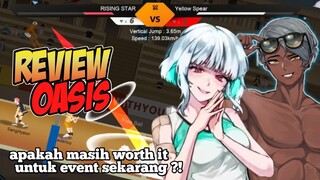 (WALAUPUN TERLAMBAT) REVIEW OASIS - APAKAH MASIH WORTH IT DI EVENT TERBARU ?