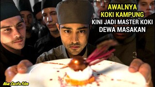 AWALNYA HANYA KOKI KAMPUNG, KINI JADI MASTER KOKI DEWA MASAK TERKENAL - ALUR CERITA FILM