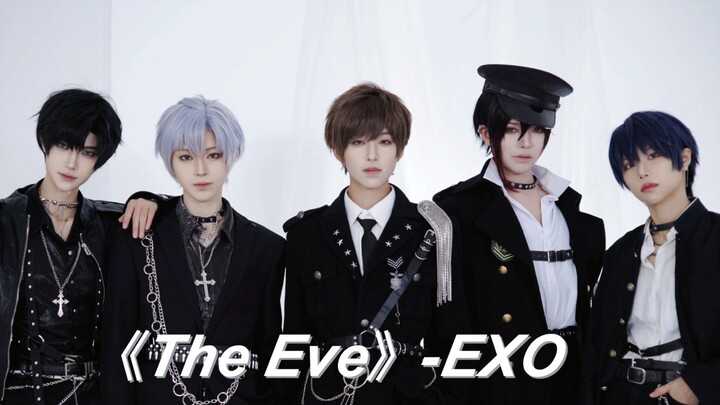 แกนนำ! เครื่องแบบ! คืนก่อน! การเต้นรำกลุ่มชายประเภทสองแห่งชาติ EXO-The Eve [5A]