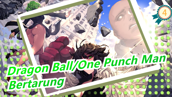 Dragon Ball&One Punch Man| Pertarungan Anime 01-[Bertarung]_4
