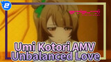 Unbalanced Love | Umi Kotori AMV_2