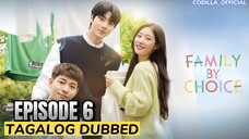 Family by Choice 2024 Episode 6 Tagalog Dubbed HD
