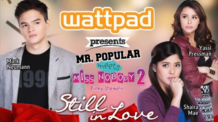 Wattpad Presents: Mr. Popular Meets Miss Nobody 2