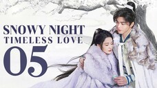 🇨🇳EP05 | SNTL: Snowy Eve Classic Romance [EngSub]