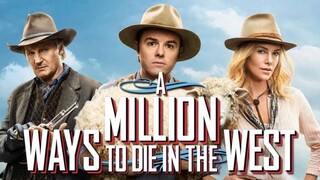 A Million Ways to Die in the West สะเหล่อไม่แอ๊บ แสบได้โล่ห์