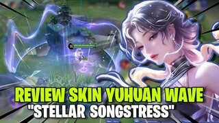 REVIEW SKIN YUHUAN WAVE "Stellar Songstress" skin legend murah tapi cakep