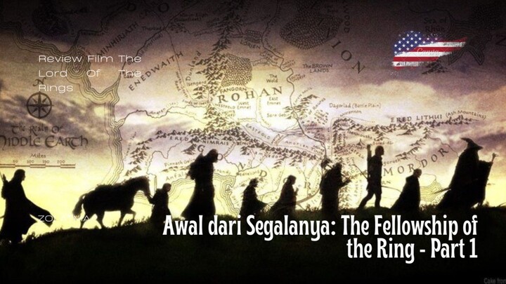 Awal dari Segalanya: The Fellowship of the Ring - Part I