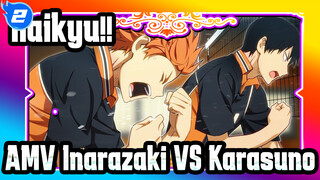 Haikyu!!
AMV Inarazaki VS Karasuno_2
