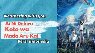 Apa Masih Ada Yang Dapat Cinta Lakukan? (weathering with you ost) Indonesia