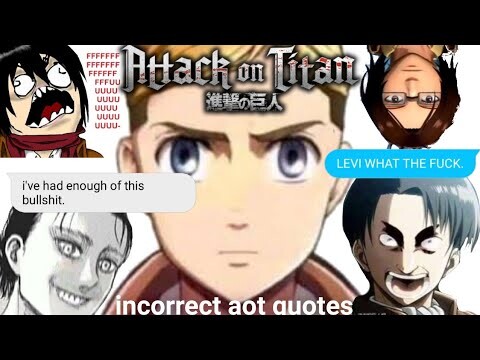 incorrect attack on titan quotes pt. 2 | 7k subs special [aot]