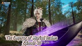 The Emperor of Myriad Realms Episode 40 Subtitle Indonesia