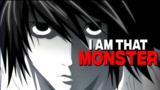 L SPEECH I AM THAT MONSTER