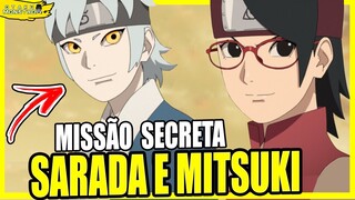 SARADA E MITSUKI | MISSÃO SECRETA - Boruto ep. 235