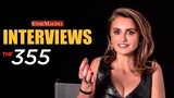 The 355 Movie Cast Interviews - Jessica Chastain, Penelope Cruz, Diane Kruger and Sabastian Stan