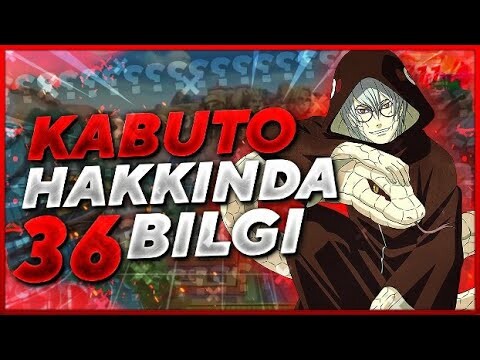 OROCHIMARUDAN GÜCLÜ MÜ? KABUTO HAKKINDA 36 BILGI