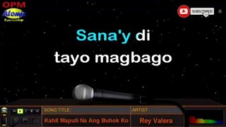 kahit maputi na ang buhok ko kay Rey Valera