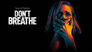 Don't Breathe in hollywood  full movie 2016