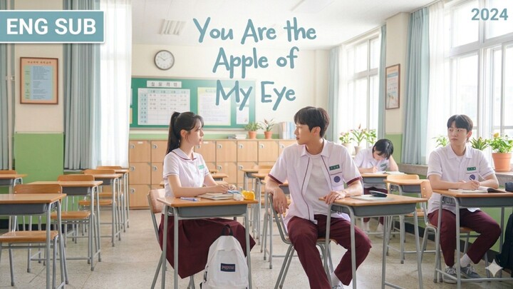 [Korean Movie] Your are the Apple of my Eye | ENG SUB