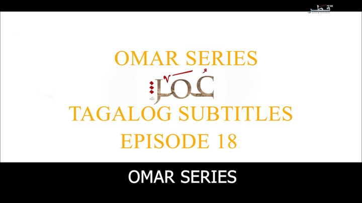 Omar Series Tagalog Subtitles Episode 18