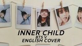BTS (방탄소년단) - 'Inner Child' English Cover