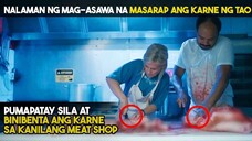 NALAMAN NG MAG-ASAWA NA MAS MASARAP ANG KARNE NG TAO AT DAHIL DITO... - TAGALOG