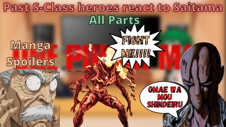 Past S-Class Heroes react to Saitama[All Parts]|Manga Spoilers|One Punch Man