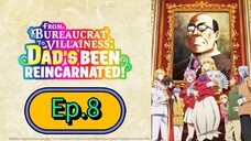 From Bureaucrat to Villainess (Episode 8) Eng sub