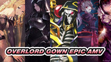 Overlord Gown Epic AMV