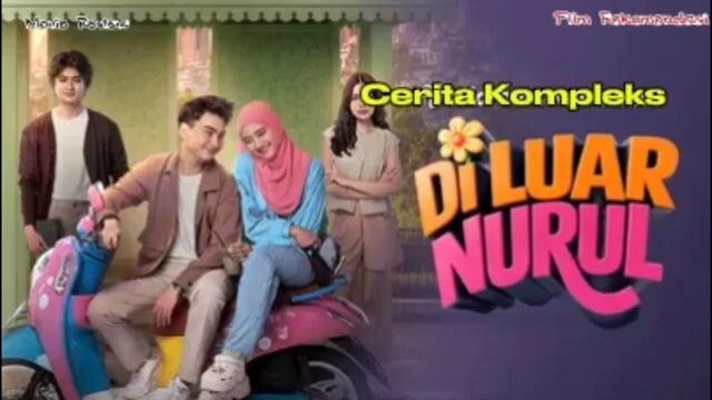Cerita Kompleks film Di Luar Nurul
