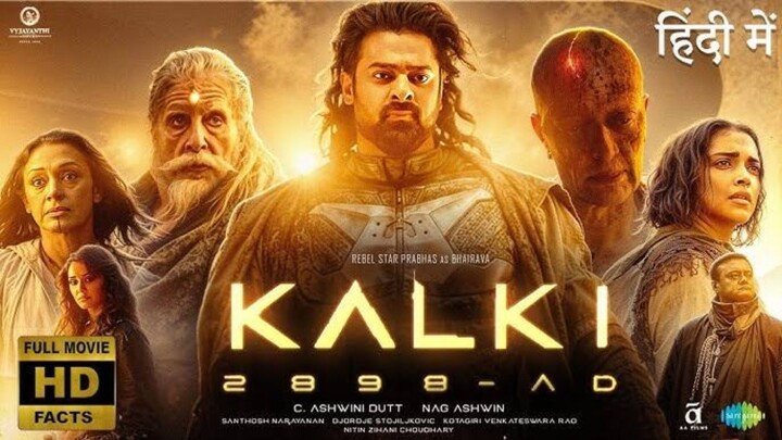 KALKI 2898-AD Full Movie in Hindi Dubbed (2024) | Prabhas New Movie