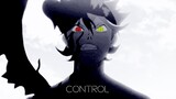 Asta -【AMV】- Control