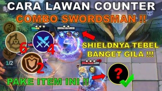 CARA LAWAN COUNTERNYA COMBO SWORDSMAN !! PAKE ITEM INI !! MASIH JADI COMBO MAGIC CHESS TERKUAT 2022