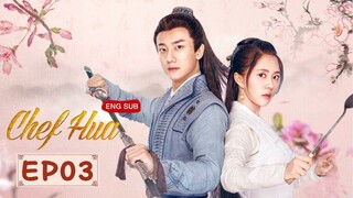 Chef Hua Episode 3 English Subtitle