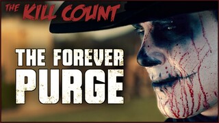 The Forever Purge (2021) KILL COUNT