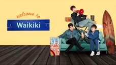 EPISODE 20: Welcome to Waikiki Season 1 (2018) FINALE