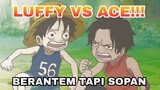 Luffy dan Ace berantem jadi raja bajak laut!!!
