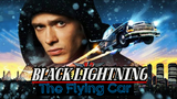 Black Lightning : The Flying Car
