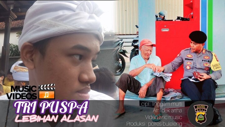 Tri Puspa - Lebihan Alasan (Official Lyric Video)