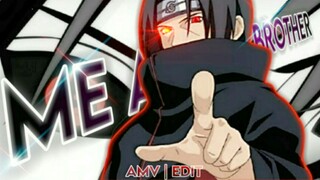 itachi and sasuke moments | AMV me and my brother