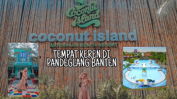 COCONUT ISLAND SETELAH PANDEMI (WISATA HITS PANDEGLANG BANTEN) | Hesti Oktaviawati | Indonesia