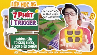 MINIWORLD | TRIGGER | HƯỚNG DẪN TRIGGERLUCKY BLOCK SIÊU CHUẨN!!!