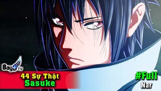 44 Sự Thật Sasuke