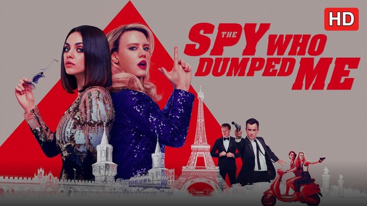 The Spy Who Dumped Me (2018) SUB INDO FULL HD