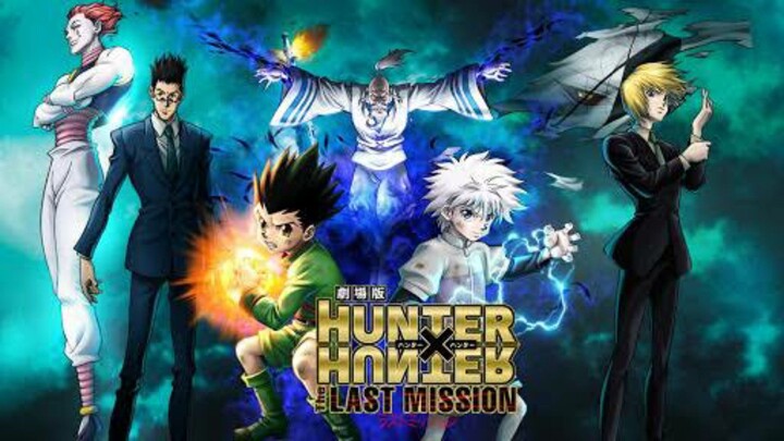 Hunter X Hunter Movie The Last Mission Sub Indo