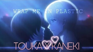 Kaneki X Touka Edit | Wrap me in plastic | Tokyo ghoul AMV | Short AMV 💖