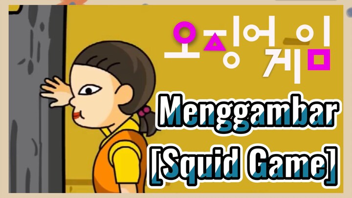 Menggambar [Squid Game]