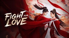 Tập 10| Sơn Hà Chẩm - Fight For Love (Tống Thiến, Đinh Vũ Hề)